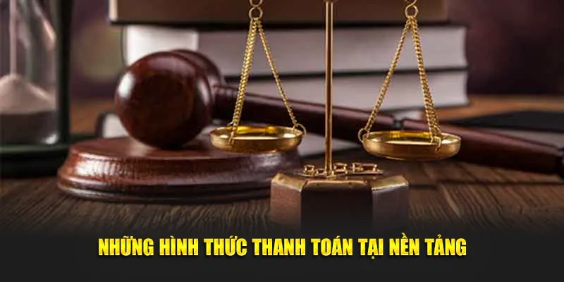 Những hình thức thanh toán tại nền tảng